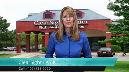 ClearSight LASIK Oklahoma City RemarkableFive Star Review by Richard S.