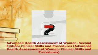 Download  Advanced Health Assessment of Women Second Edition Clinical Skills and Procedures Ebook