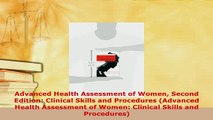 Download  Advanced Health Assessment of Women Second Edition Clinical Skills and Procedures Ebook