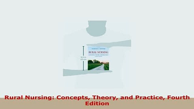 Download Rural Nursing Concepts Theory and Practice Fourth Edition Read Full Ebook