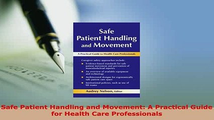 PDF  Safe Patient Handling and Movement A Practical Guide for Health Care Professionals Free Books