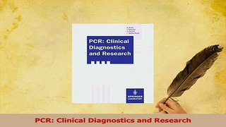 Download  PCR Clinical Diagnostics and Research PDF Online