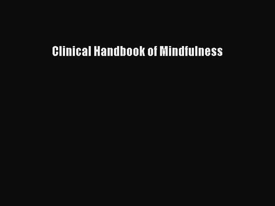 Read Clinical Handbook of Mindfulness PDF Free