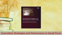 Download  Innovation Strategies and Performance in Small Firms Read Online