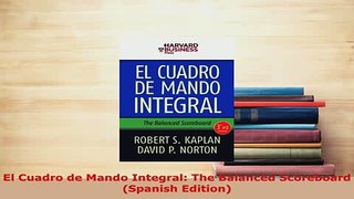 Download  El Cuadro de Mando Integral The Balanced Scoreboard Spanish Edition Read Online