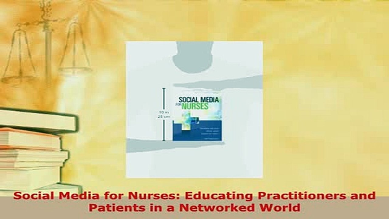 PDF  Social Media for Nurses Educating Practitioners and Patients in a Networked World PDF Book Free