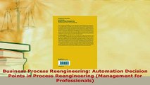 PDF  Business Process Reengineering Automation Decision Points in Process Reengineering PDF Online