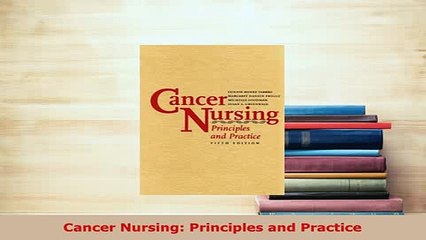 PDF  Cancer Nursing Principles and Practice Read Online