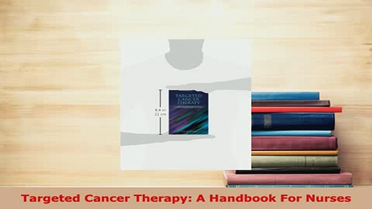 Download  Targeted Cancer Therapy A Handbook For Nurses Free Books