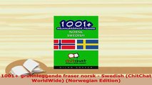 PDF  1001 grunnleggende fraser norsk  Swedish ChitChat WorldWide Norwegian Edition Read Online