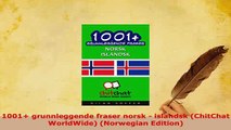 PDF  1001 grunnleggende fraser norsk  islandsk ChitChat WorldWide Norwegian Edition Download Full Ebook
