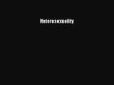 [PDF] Heterosexuality Read Online
