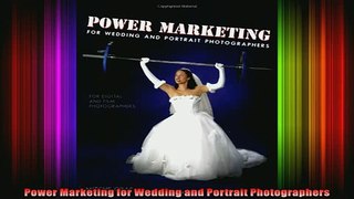 EBOOK ONLINE  Power Marketing for Wedding and Portrait Photographers READ ONLINE