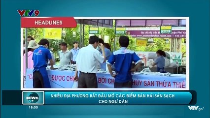 BẢN TIN CHIỀU VTV9 ngày 2.5.2016 - CỬA HÀNG CÁ BIỂN SẠCH ÍCH HỮU (M4S)