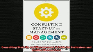 FREE PDF  Consulting StartUp and Management A Guide for Evaluators and Applied Researchers  BOOK ONLINE