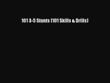 PDF 101 3-5 Stunts (101 Skills & Drills)  Read Online