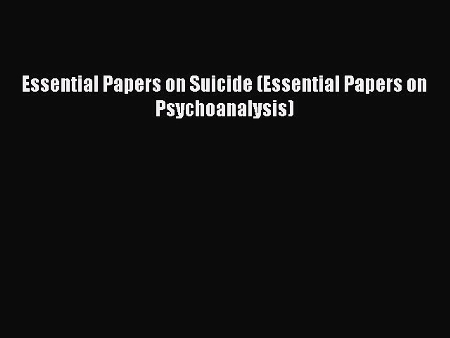 ⁣Read Essential Papers on Suicide (Essential Papers on Psychoanalysis) PDF Free