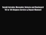 [Read Book] Suzuki Intruder Marauder Volusia and Boulevard '85 to '09 (Haynes Service & Repair