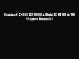 [Read Book] Kawasaki ZX600 (ZZ-R600 & Ninja ZX-6) '90 to '06 (Haynes Manuals)  EBook