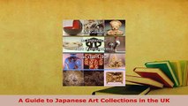 PDF  A Guide to Japanese Art Collections in the UK PDF Full Ebook