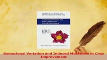 Download  Somaclonal Variation and Induced Mutations in Crop Improvement Ebook Online