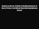 Read Hooked on Horror: A Guide to Reading Interests in Horror Fiction 2nd Edition (Genreflecting