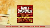 Download  Tricky TwentyTwo A Stephanie Plum Novel Free Books
