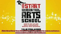 FREE PDF  Kick Start Your Own Martial Arts School How to set up and run a successful martial arts READ ONLINE