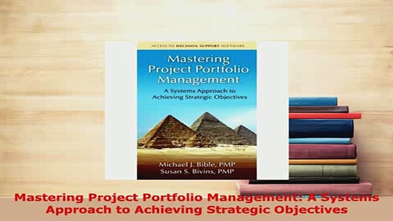 PDF  Mastering Project Portfolio Management A Systems Approach to Achieving Strategic PDF Full Ebook