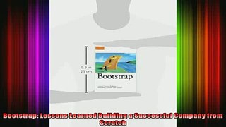 EBOOK ONLINE  Bootstrap Lessons Learned Building a Successful Company from Scratch  BOOK ONLINE
