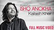 Ishq Anokha -  Kailash Kher - ft. Nawazuddin Siddiqui & Sobhita Dhulipala