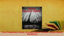 Download  The Forgotten Ones A Lucy Black Thriller Lucy Black Thrillers PDF Free
