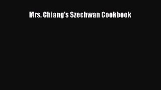 [Read Book] Mrs. Chiang's Szechwan Cookbook Free PDF