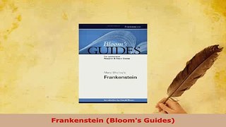 Download  Frankenstein Blooms Guides  Read Online