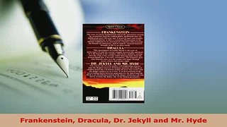 PDF  Frankenstein Dracula Dr Jekyll and Mr Hyde  EBook