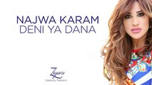 Deni Ya Dana - Najwa Karam 2016  نجوى كرم - دني يا دنا ٢٠١٦