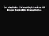[Read Book] Everyday Dishes (Chinese/English edition: FLP Chinese Cooking) (Multilingual Edition)
