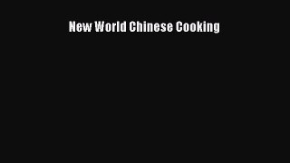 [Read Book] New World Chinese Cooking  EBook