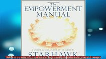 Free PDF Downlaod  The Empowerment Manual A Guide for Collaborative Groups  FREE BOOOK ONLINE