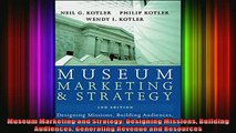 FREE DOWNLOAD  Museum Marketing and Strategy Designing Missions Building Audiences Generating Revenue  BOOK ONLINE