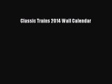 [Read Book] Classic Trains 2014 Wall Calendar  EBook