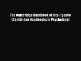 Download The Cambridge Handbook of Intelligence (Cambridge Handbooks in Psychology) Ebook Free