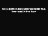 [Read Book] Railroads of Nevada and Eastern California Vol. 3: More on the Northern Roads Free