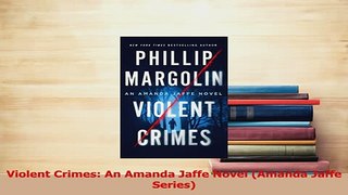 Read  Violent Crimes An Amanda Jaffe Novel Amanda Jaffe Series Ebook Free