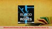 Read  Blood and Roses A Beatrix Rose Thriller Book 3 Ebook Free