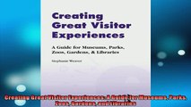 READ book  Creating Great Visitor Experiences A Guide for Museums Parks Zoos Gardens and Libraries  BOOK ONLINE