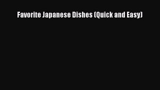 [Read Book] Favorite Japanese Dishes (Quick and Easy)  EBook