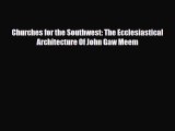 [PDF] Churches for the Southwest: The Ecclesiastical Architecture Of John Gaw Meem Download