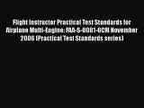 [Read Book] Flight Instructor Practical Test Standards for Airplane Multi-Engine: FAA-S-8081-6CM