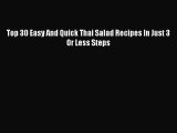 [Read Book] Top 30 Easy And Quick Thai Salad Recipes In Just 3 Or Less Steps  EBook